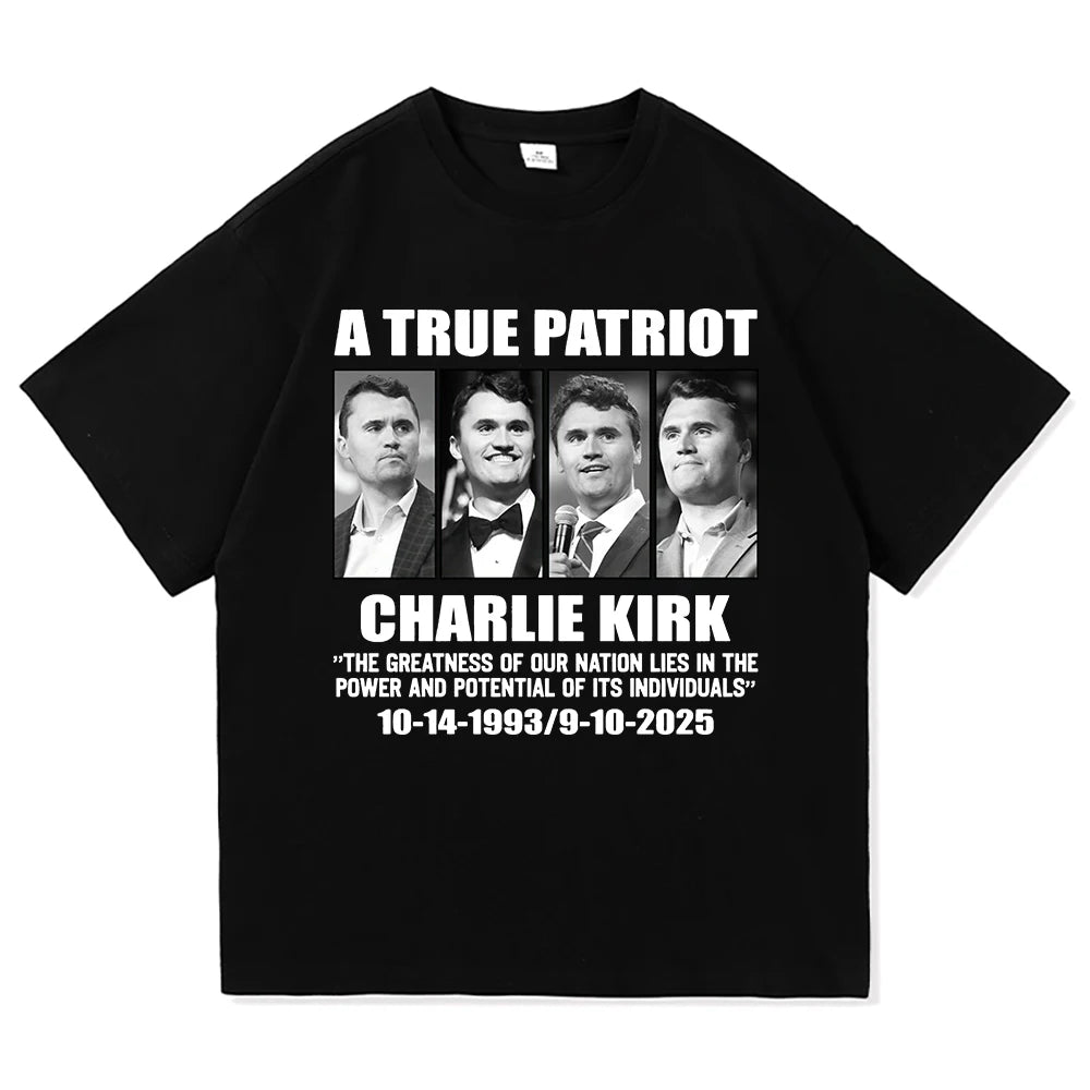 Charlie Kirk A True Patriot T-Shirt Multiple Colors