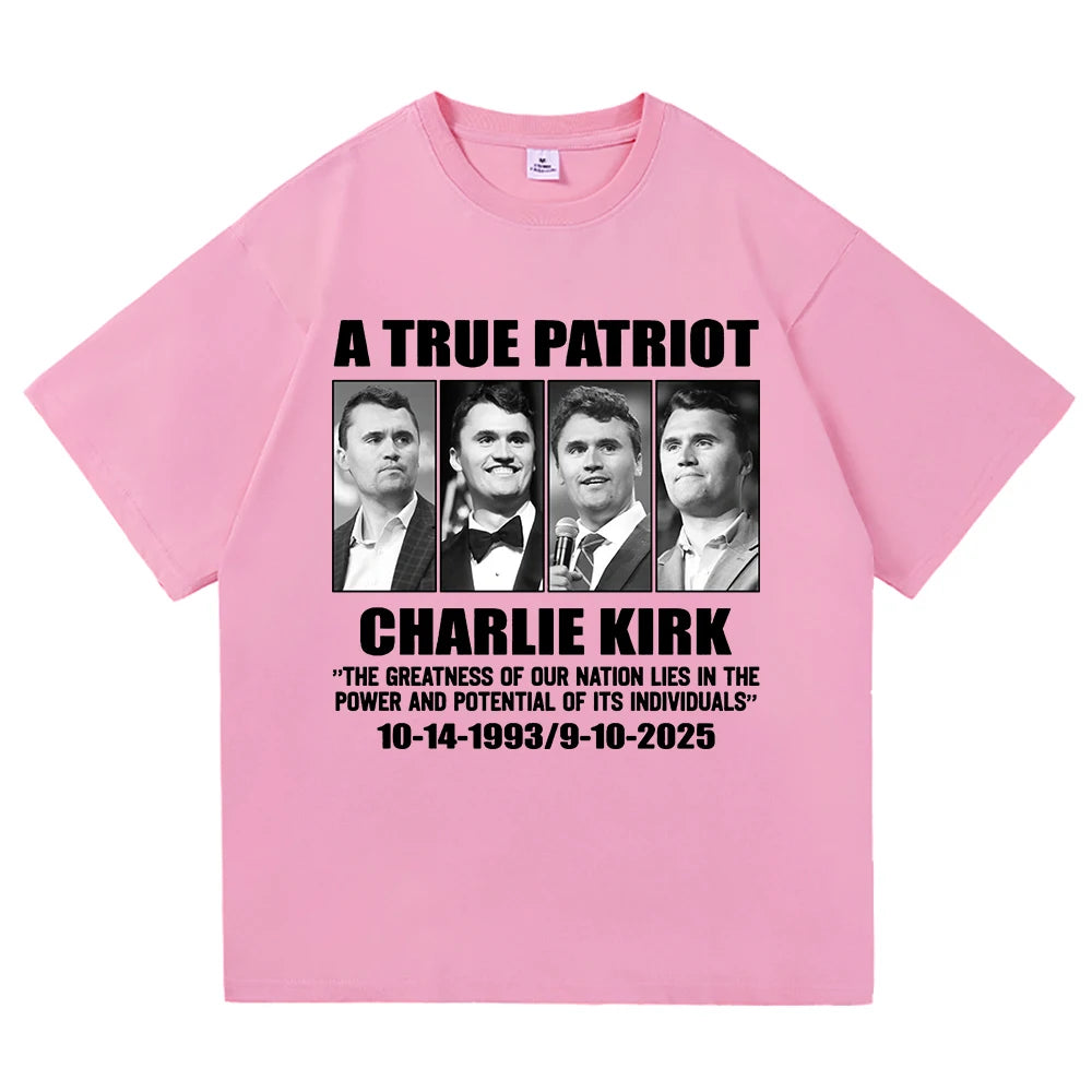 Charlie Kirk A True Patriot T-Shirt Multiple Colors