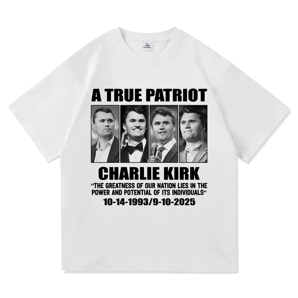 Charlie Kirk A True Patriot T-Shirt Multiple Colors